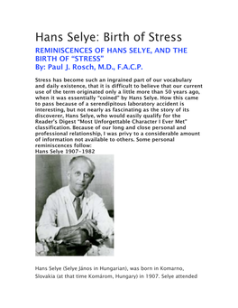 Hans Selye: Birth of Stress REMINISCENCES of HANS SELYE, and the BIRTH of “STRESS” By: Paul J