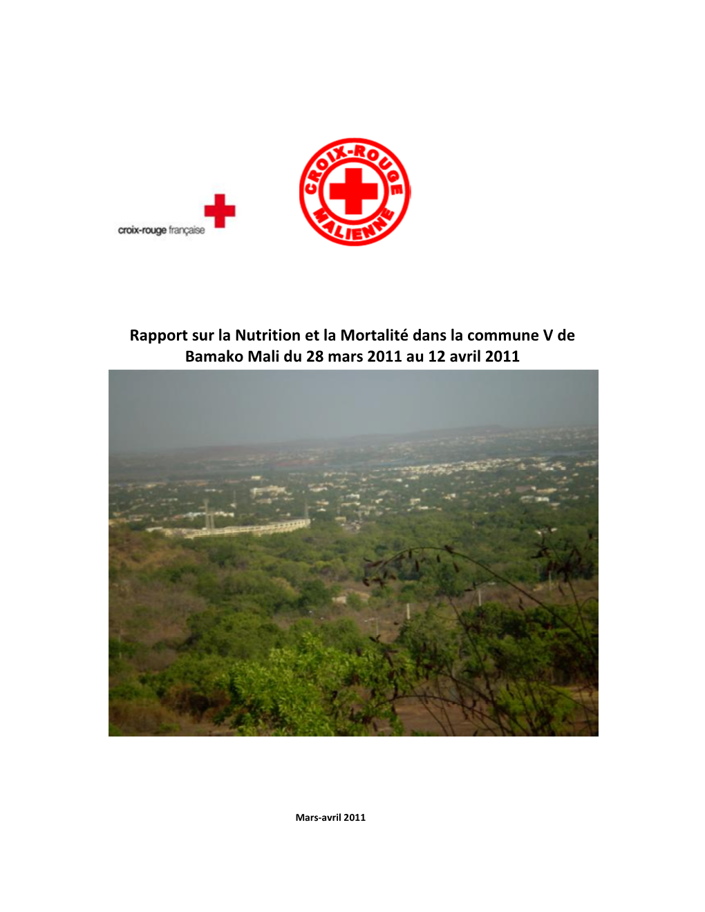 Rapport Sur La Nutrition Et La Mortalité Dans La Commune V De Bamako Mali Du 28 Mars 2011 Au 12 Avril 2011