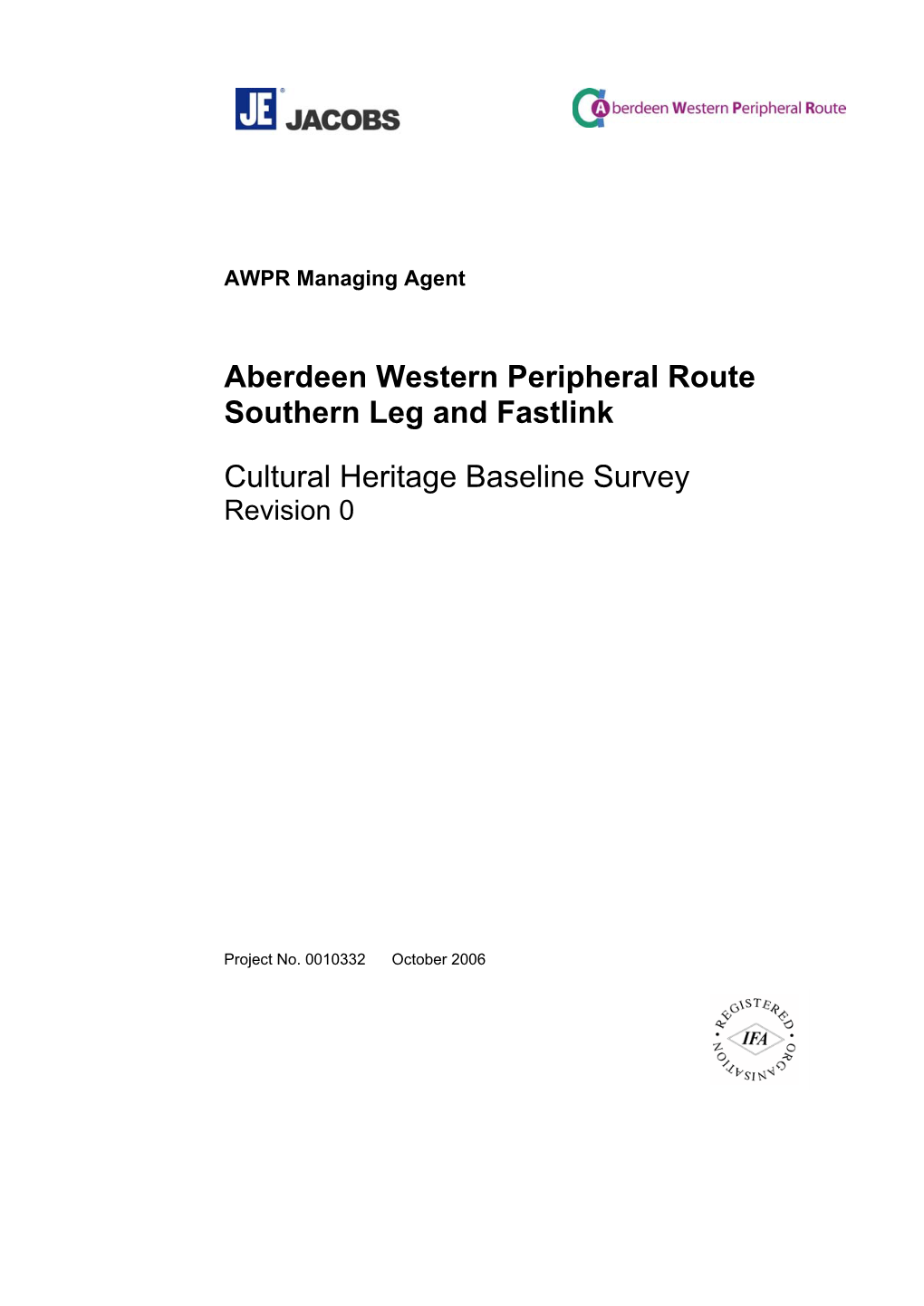 Aberdeen Western Peripheral Route Southern Leg and Fastlink Cultural