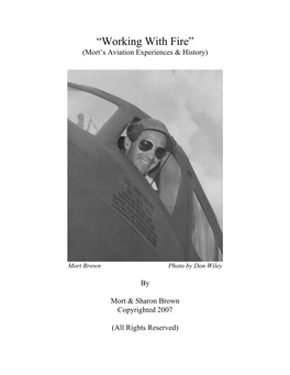 “Working with Fire” (Mort’S Aviation Experiences & History)