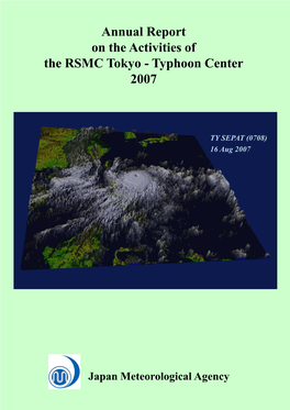 Annual Report on the Activities of the RSMC Tokyo - Typhoon Center 2007