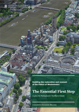 The Essential First Step a Plan for Parliament’S Northern Estate