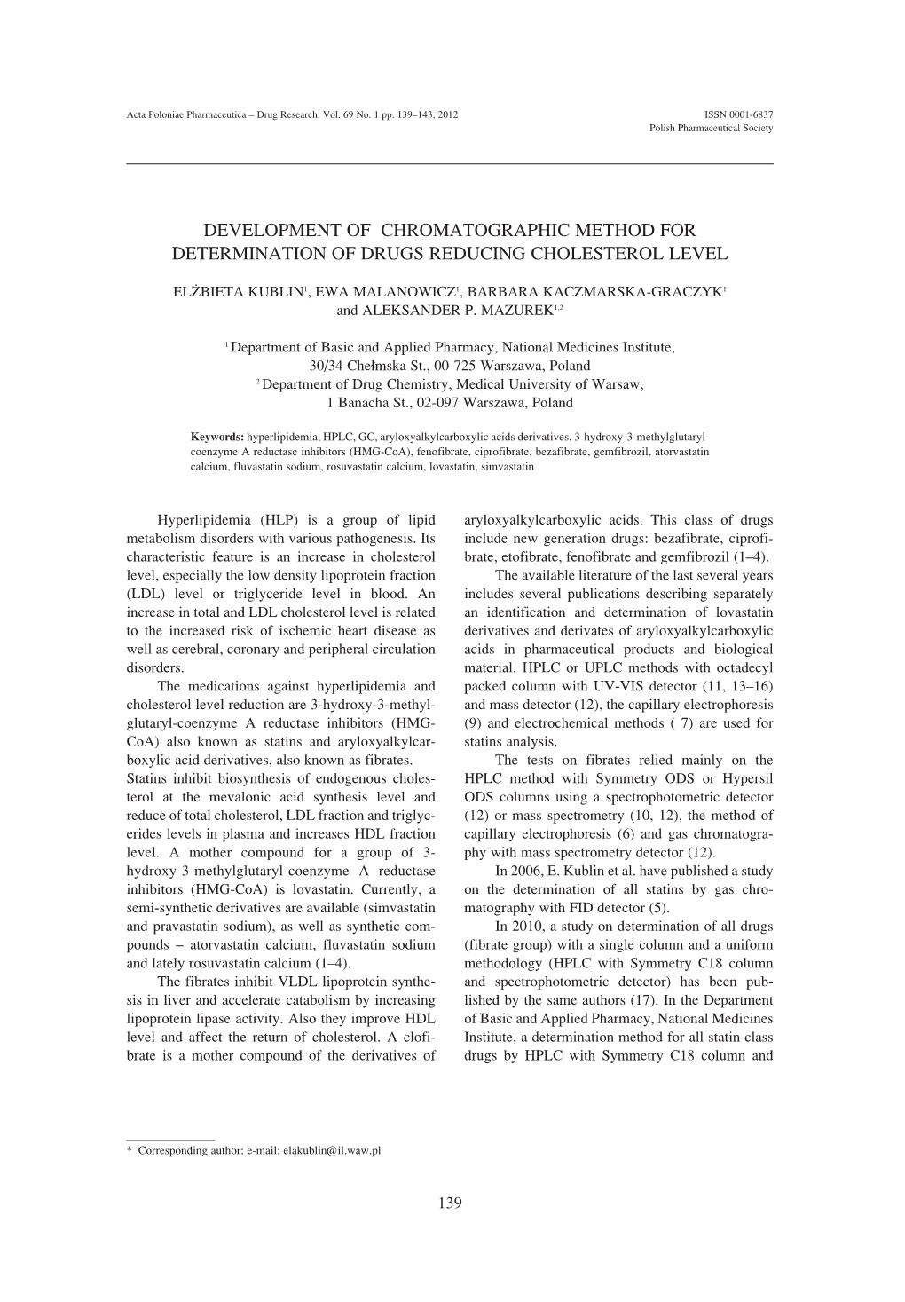 Development of Chromatographic Method for Determination of Drugs Reducing Cholesterol Level