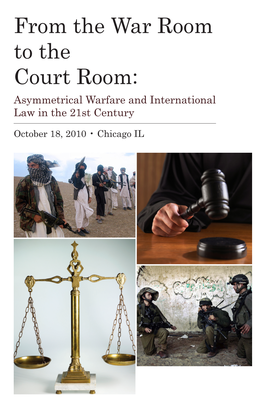 From the War Room to the Court Room: Asymmetrical Warfare and International Law in the 21St Century