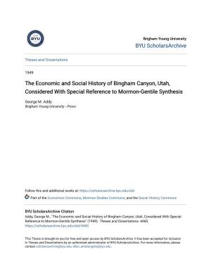 The Economic and Social History of Bingham Canyon, Utah, Considered with Special Reference to Mormon-Gentile Synthesis
