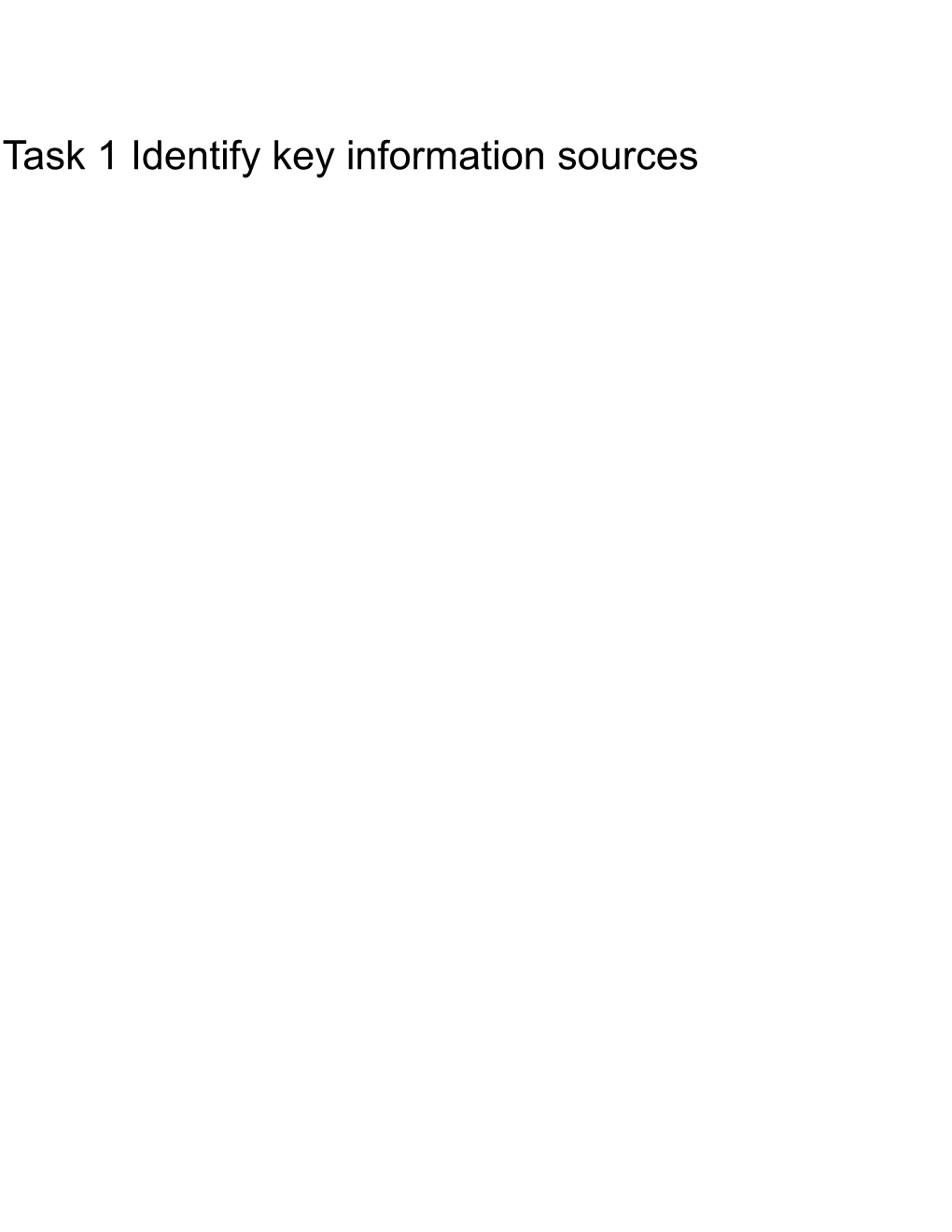 Task 1 Identify Key Information Sources