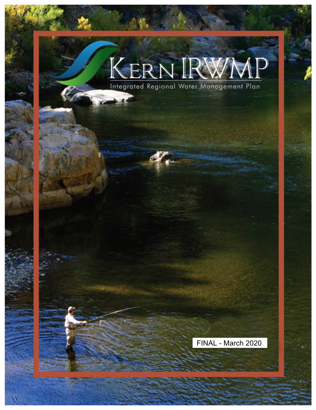 Kern IRWMP Update\ DOCS\Plan Update\KIRWMP Update FINAL 2020-0311.Docx Tulare Lake Basin Portion of Kern County IRWMP Update