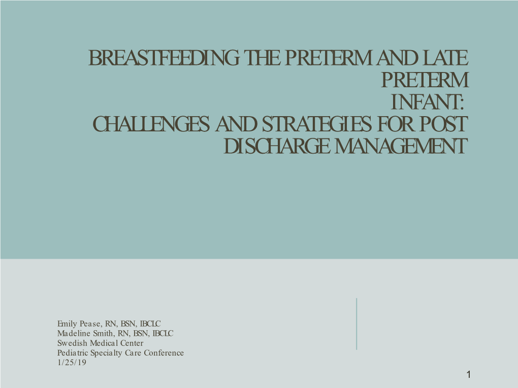 Breastfeeding the Preterm and Late Preterm Infant: Challenges and Strategies for Post Discharge Management