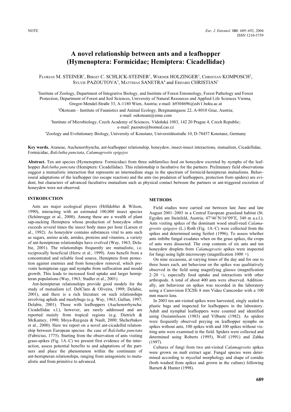 A Novel Relationship Between Ants and a Leafhopper (Hymenoptera: Formicidae; Hemiptera: Cicadellidae)