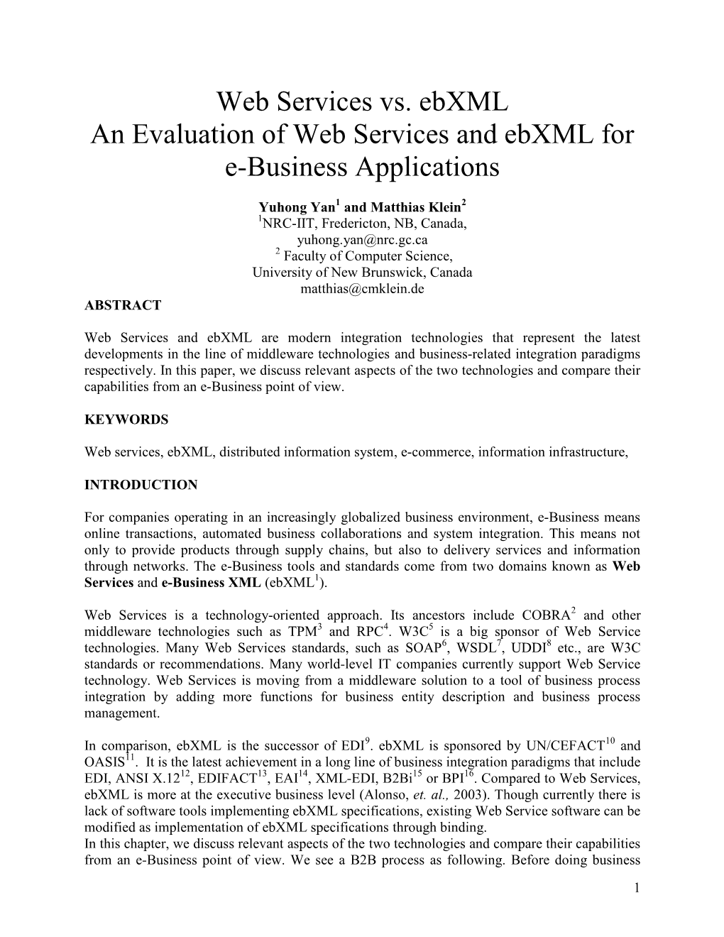 Web Services Vs. Ebxml an Evaluation of Web Services and Ebxml for E-Business Applications