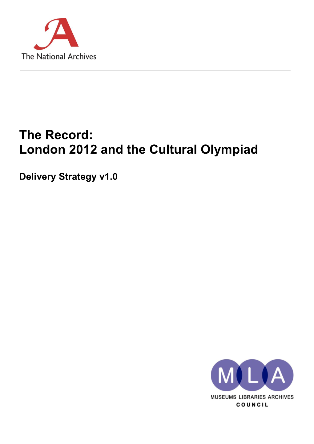 London 2012 and the Cultural Olympiad Delivery Strategy