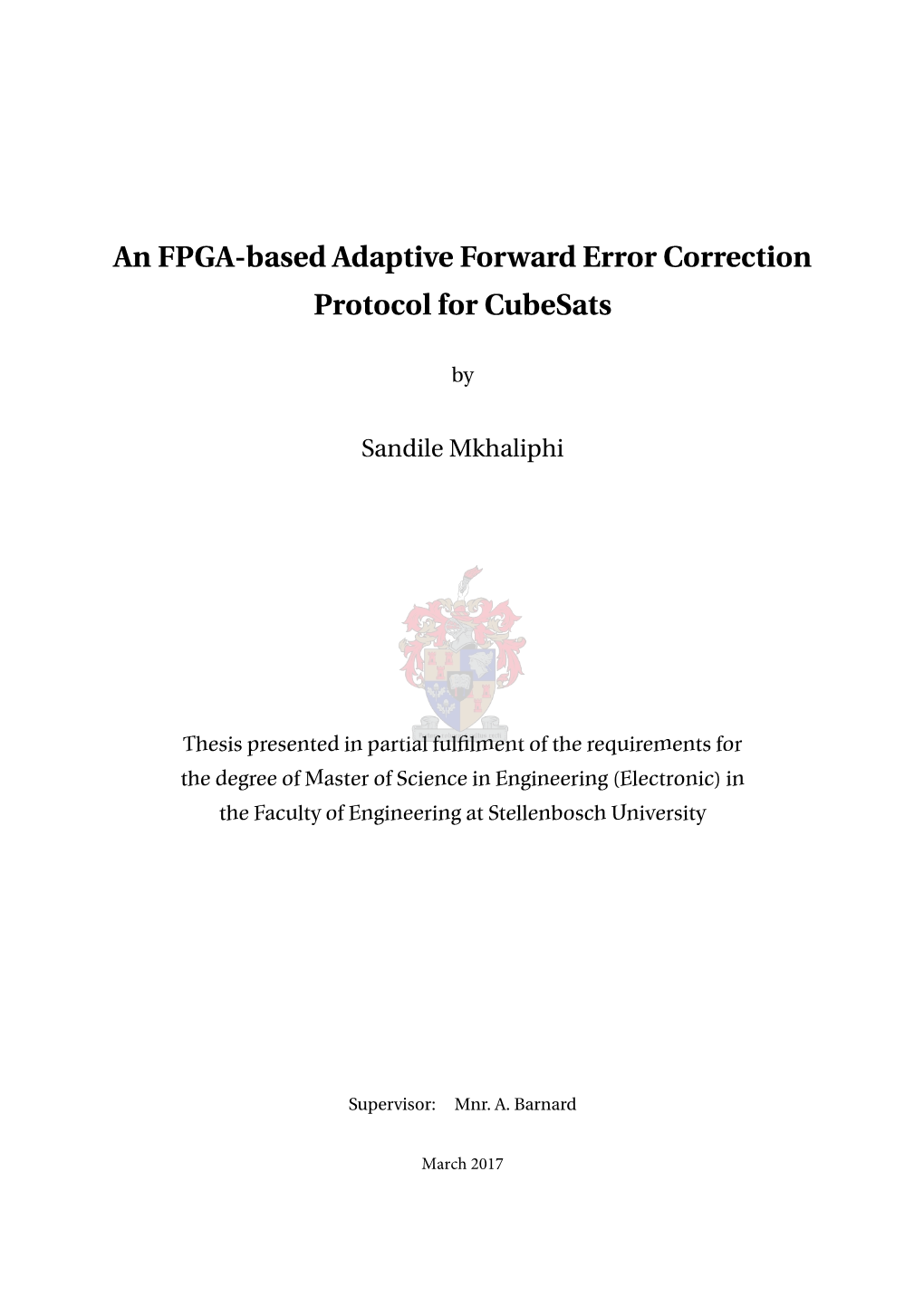 An FPGA-Based Adaptive Forward Error Correction Protocol for Cubesats