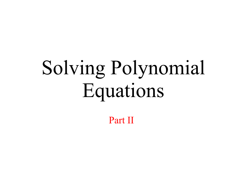 Solving Polynomial Equations