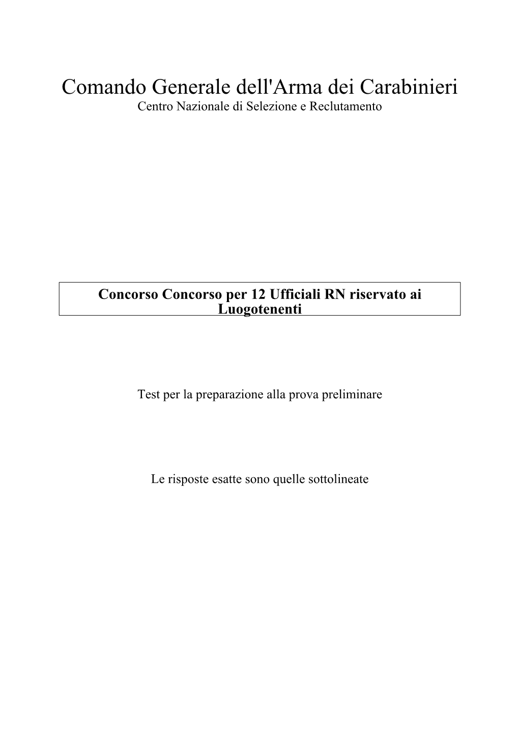 Comando Generale Dell'arma Dei Carabinieri Centro Nazionale Di Selezione E Reclutamento