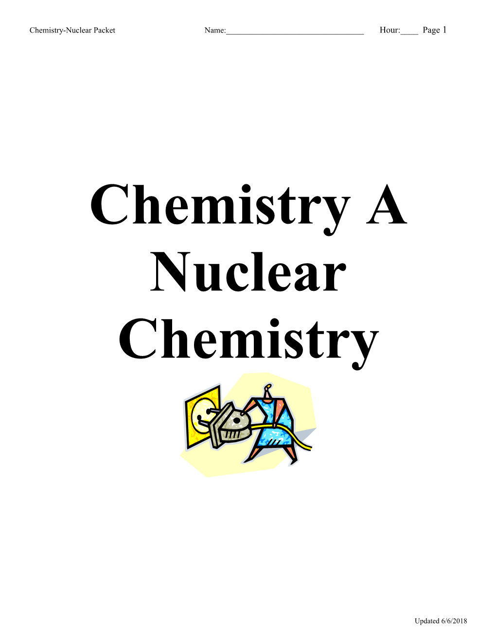 Chemistry-Nuclear Packet Name:______Hour:____ Page 12