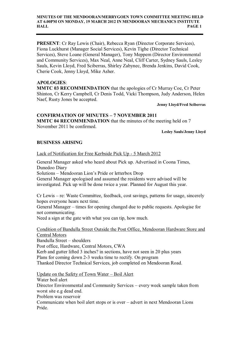 Minutes of the Mendooran/Merrygoen Town Committee Meeting Held at 6.00Pm on Monday, 19 March 2012 in Mendooran Mechanics Institute Hall Page 1