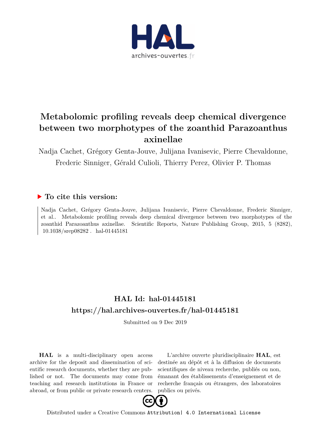 Metabolomic Profiling Reveals Deep Chemical