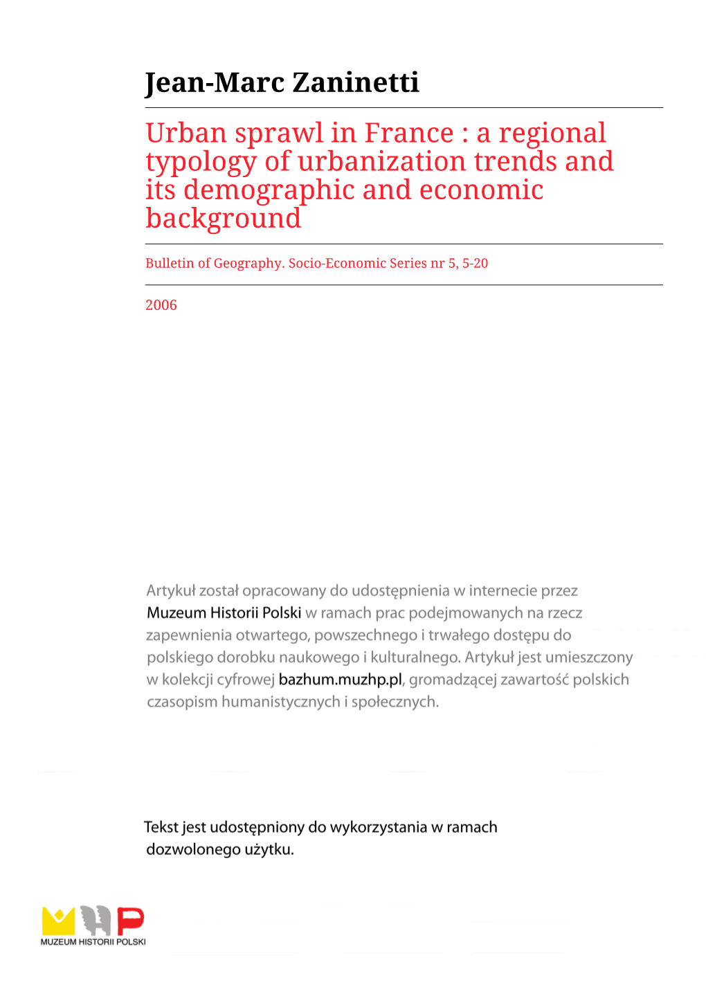 Jean-Marc Zaninetti Urban Sprawl in France : a Regional Typology of Urbanization Trends and Its Demographic and Economic Background