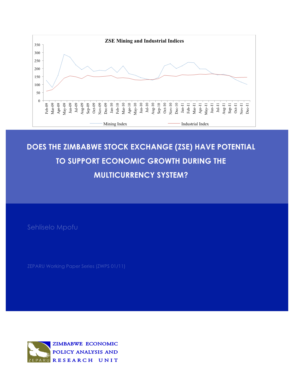 Does the Zimbabwe Stock Exchange (Zse) Have Potential to Support Economic Growth During the Multicurrency System?