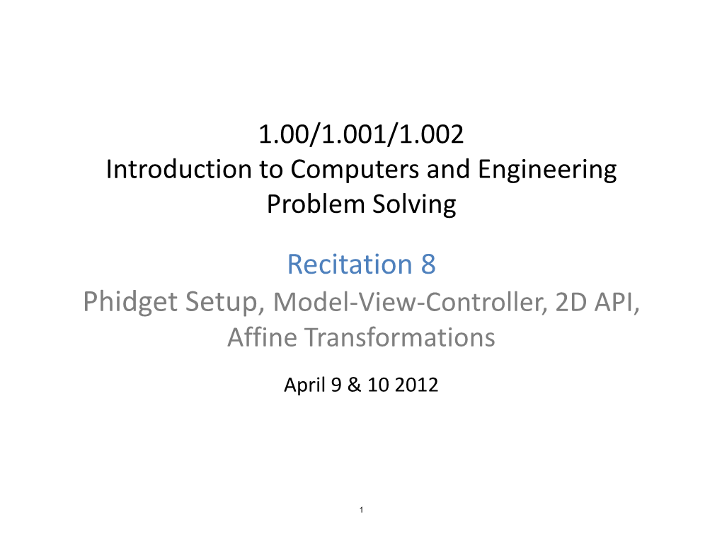 Phidget Setup, Model-View-Controller, 2D API, Affline Transformations