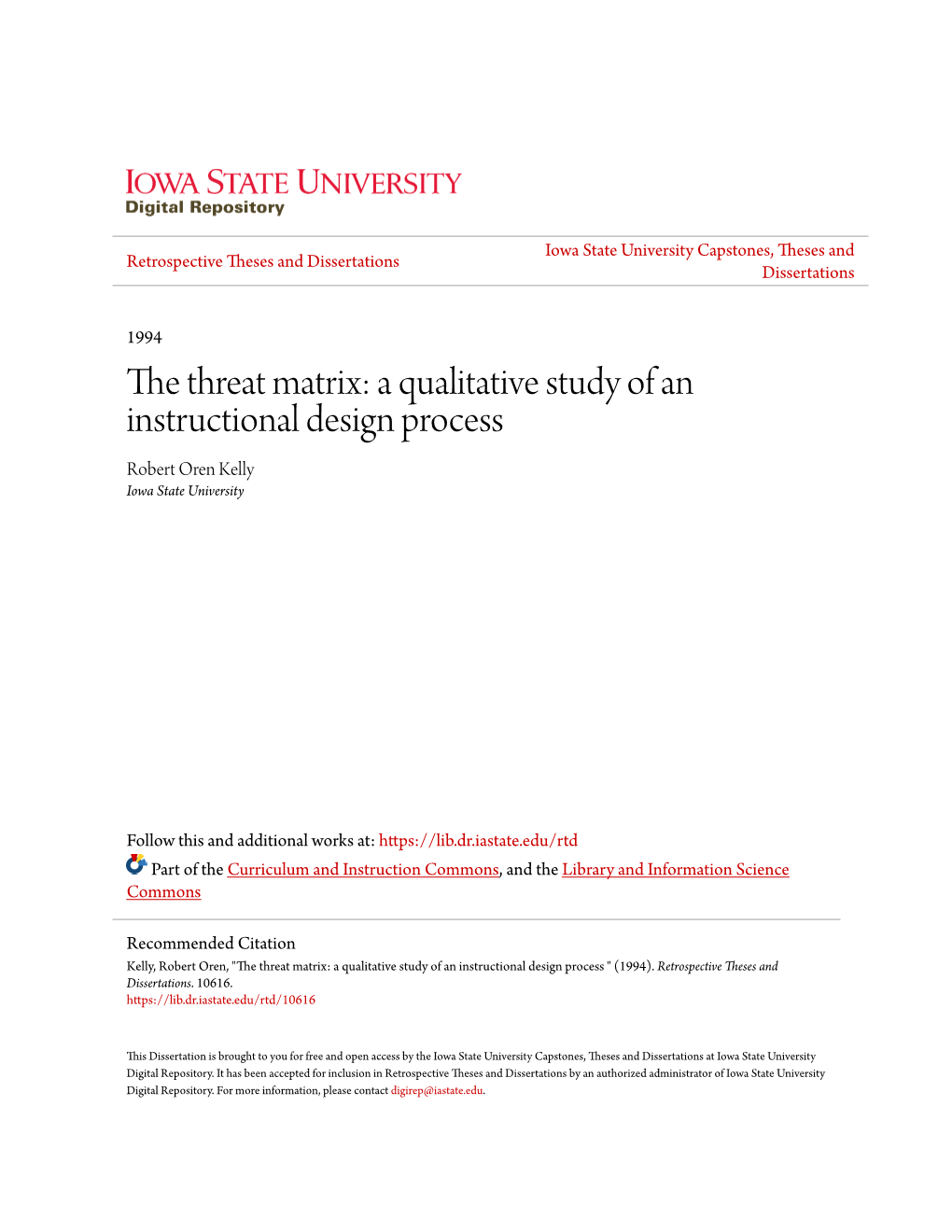 The Threat Matrix: a Qualitative Study of an Instructional Design Process Robert Oren Kelly Iowa State University