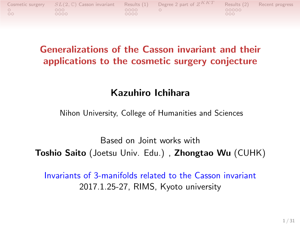 Generalizations of the Casson Invariant and Their Applications to the Cosmetic Surgery Conjecture Kazuhiro Ichihara