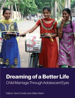 Dreaming of a Better Life: Child Marriage Through Adolescent Eyes