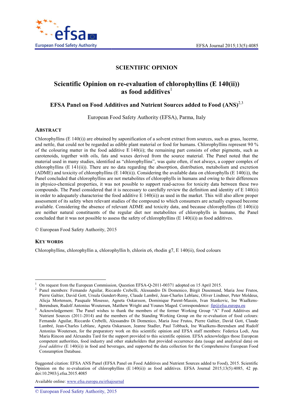 Scientific Opinion on Re-Evaluation of Chlorophyllins (E 140(Ii)) As Food Additives1