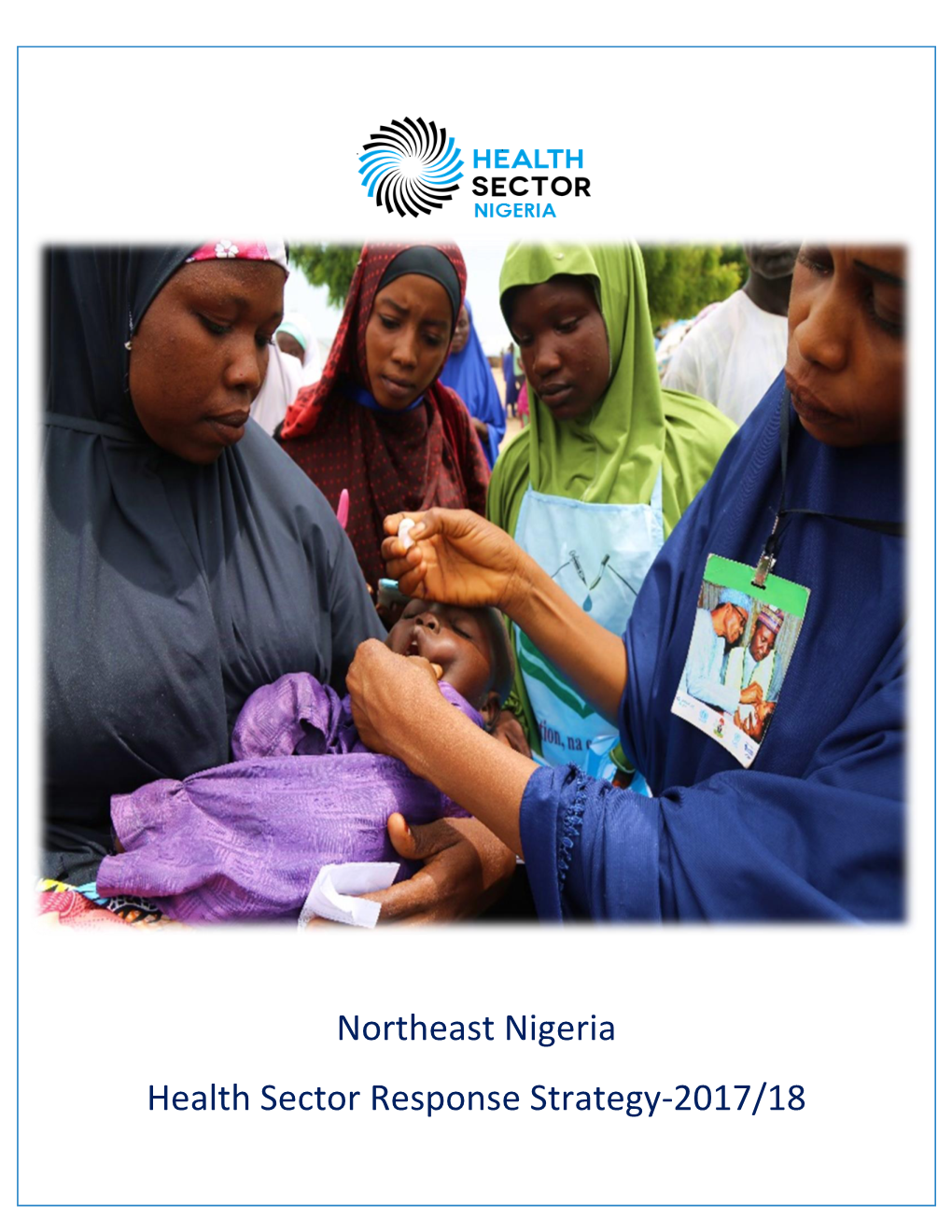Northeast Nigeria Health Sector Response Strategy-2017/18