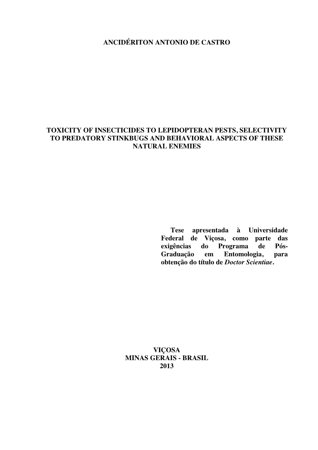 Toxicity of Insecticides to Lepidopteran Pests, Selectivity to Predatory Stinkbugs and Behavioral Aspects of These Natural Enemies