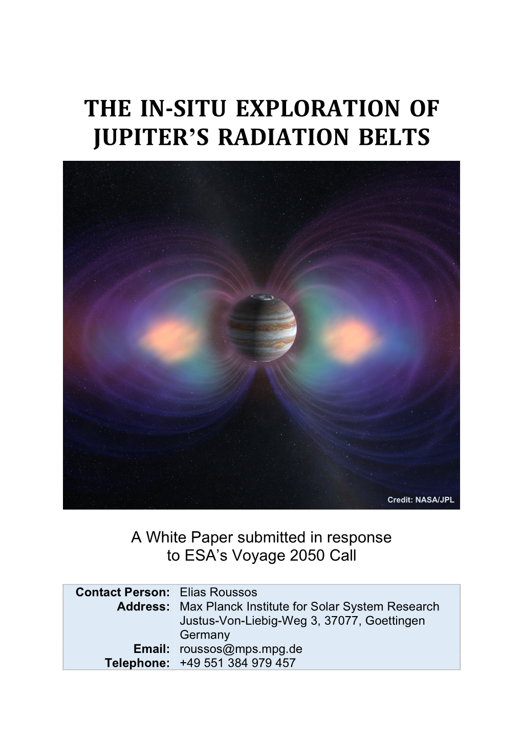 The In-Situ Exploration of Jupiter's Radiation Belts