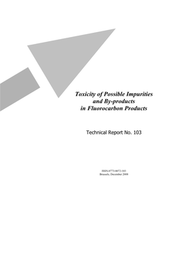Toxicity of Possible Impurities and By-Products in Fluorocarbon Products