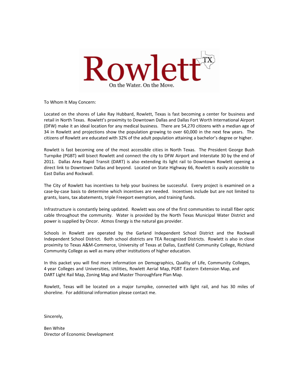 Located on the Shores of Lake Ray Hubbard, Rowlett, Texas Is Fast Becoming a Center for Business and Retail in North Texas