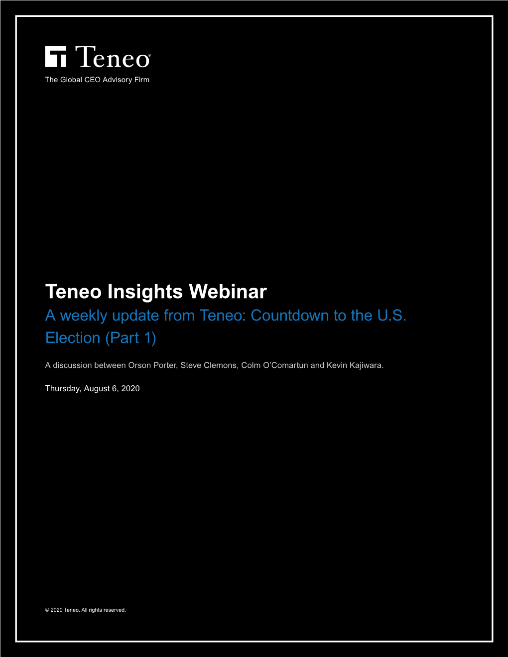 Teneo Insights Webinar a Weekly Update from Teneo: Countdown to the U.S