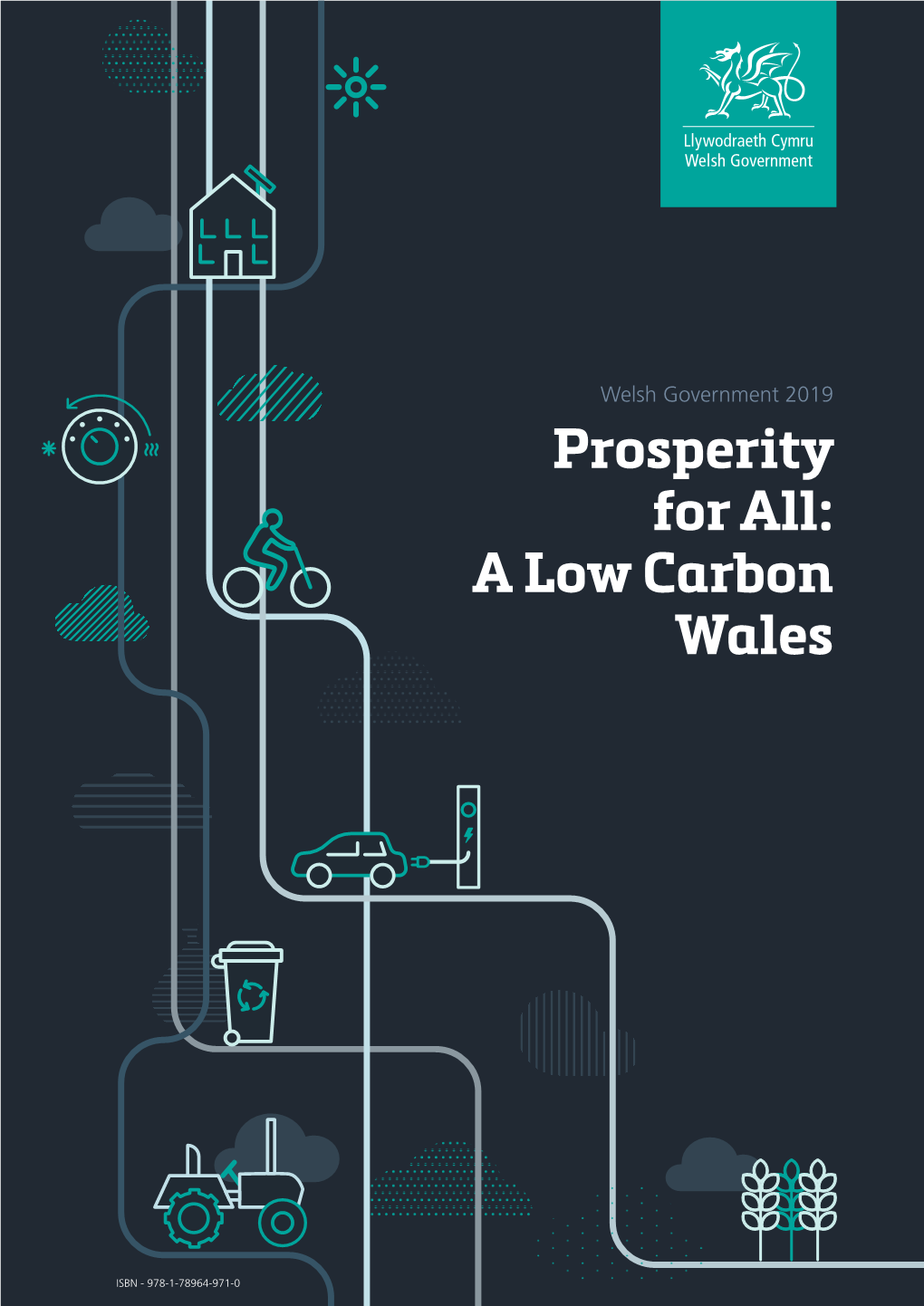 Prosperity for All: a Low Carbon Wales 1