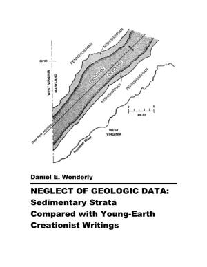 Sedimentary Strata Compared with Young-Earth Creationist Writings NEGLECT of GEOLOGIC DATA Sedimentary Strata Compared with Young-Earth Creationist Writings