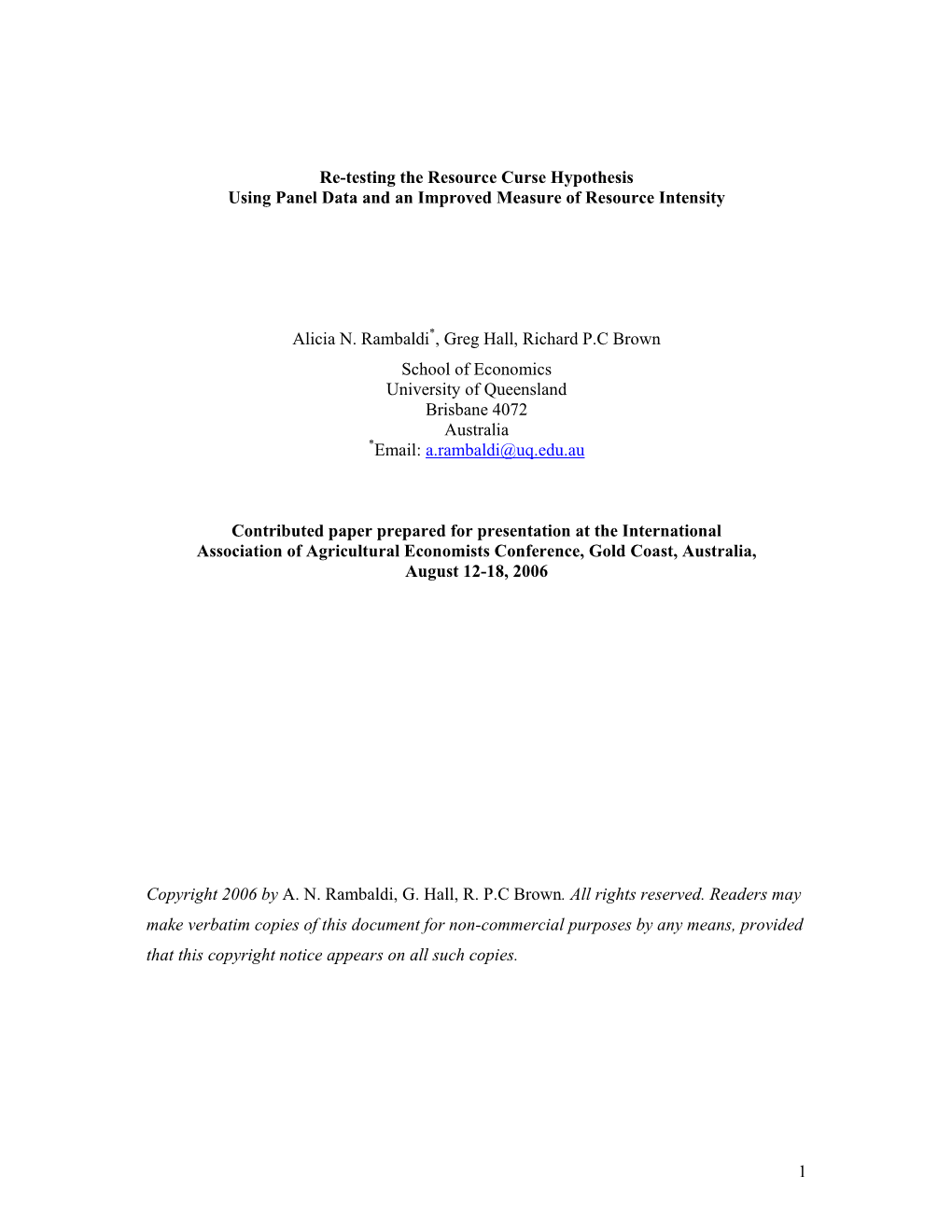 1 Re-Testing the Resource Curse Hypothesis Using Panel Data and an Improved Measure of Resource Intensity Alicia N. Rambaldi