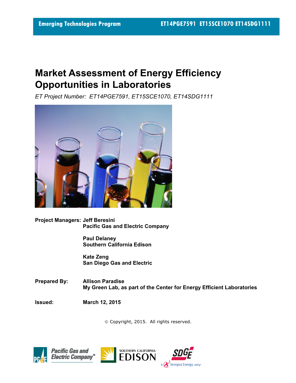 Market Assessment of Energy Efficiency Opportunities in Laboratories ET Project Number: ET14PGE7591, ET15SCE1070, ET14SDG1111