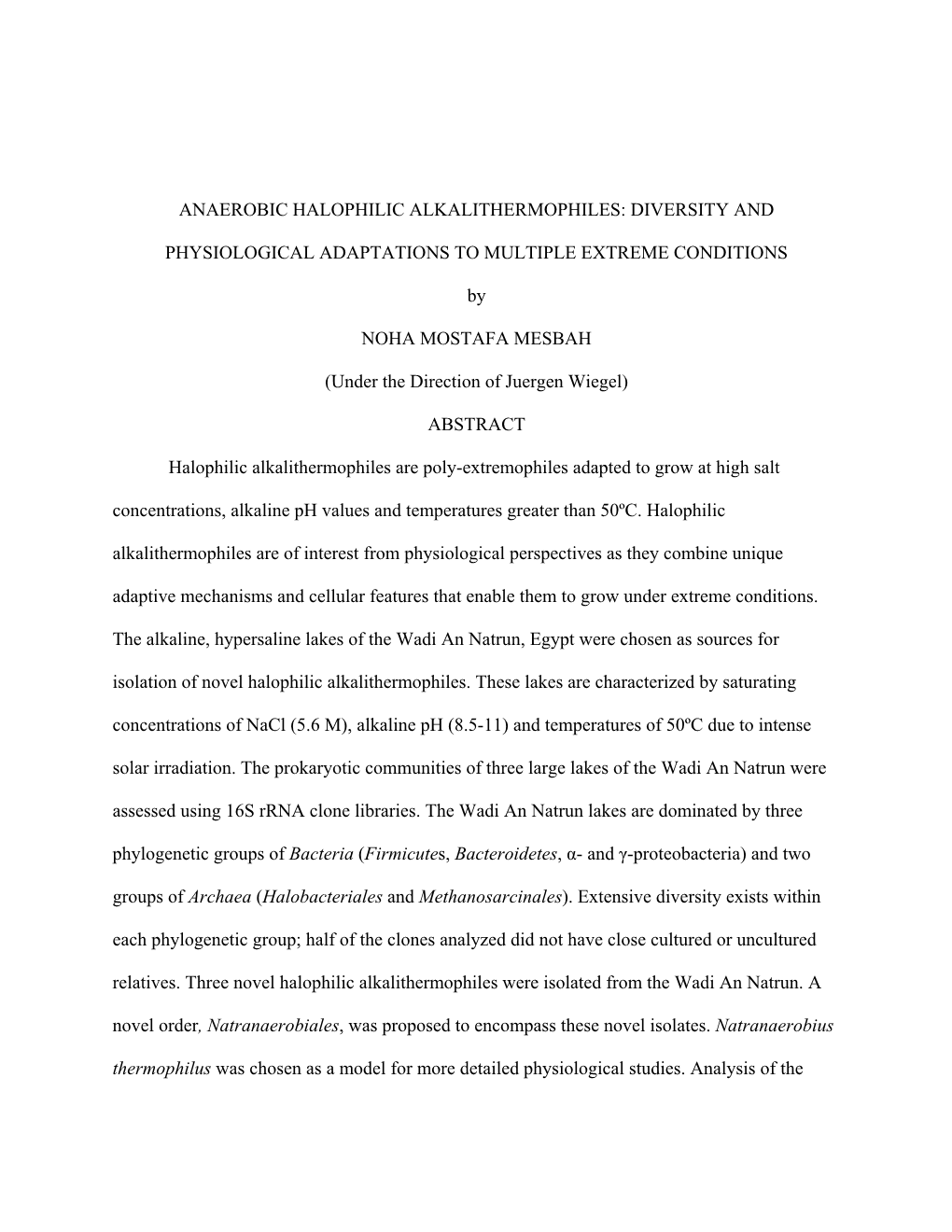 ANAEROBIC HALOPHILIC ALKALITHERMOPHILES: DIVERSITY and PHYSIOLOGICAL ADAPTATIONS to MULTIPLE EXTREME CONDITIONS by NOHA MOSTAFA