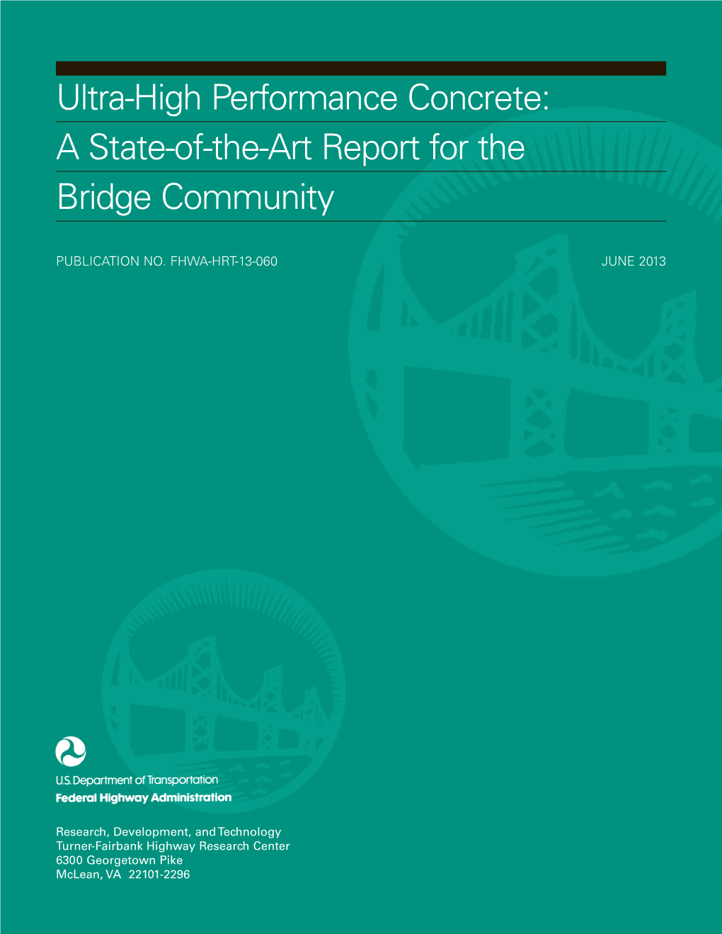 Ultra-High Performance Concrete: a State-Of-The-Art Report for the Bridge Community