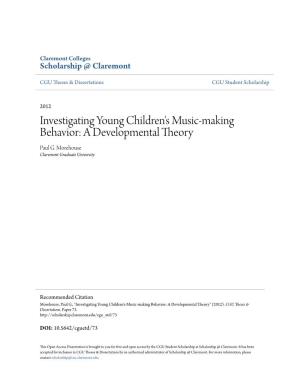 Investigating Young Children's Music-Making Behavior: a Developmental Theory Paul G