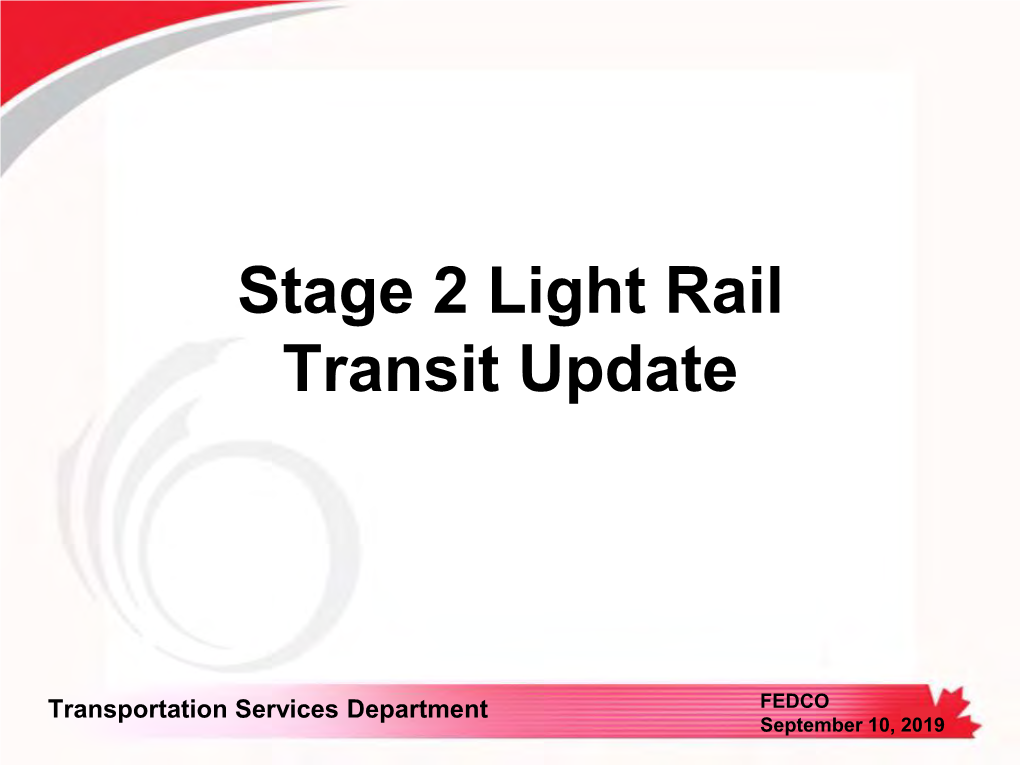 Stage 2 Light Rail Transit Update