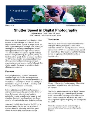 Shutter Speed in Digital Photography Stephen Sagers, Tooele County 4-H Agent Ron Patterson, Carbon County Ag/4-H Agent