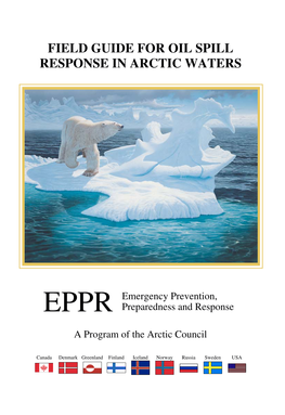 Field Guide for Oil Spill Response in Arctic Waters