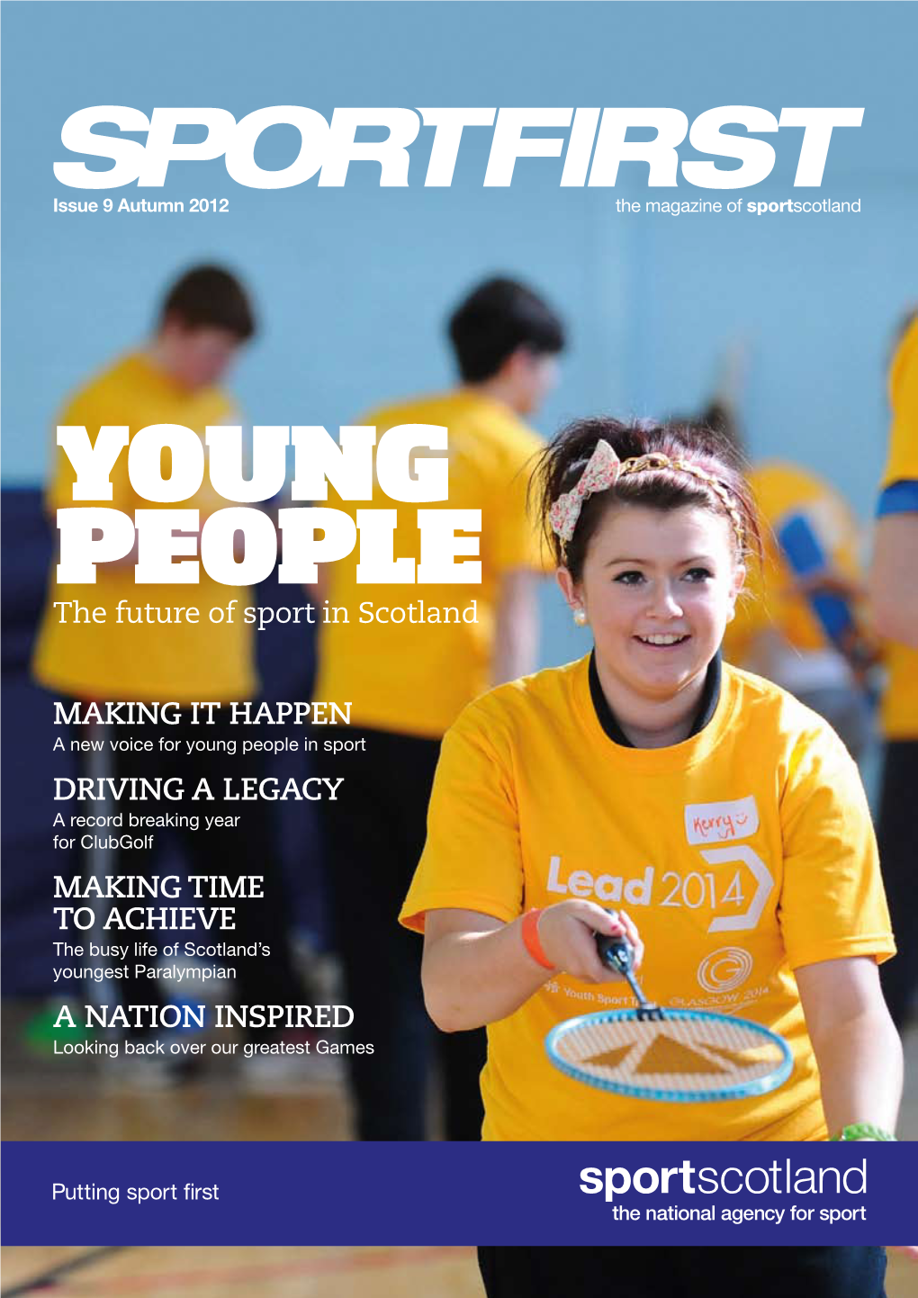 YOUNG PEOPLE the Future of Sport in Scotland