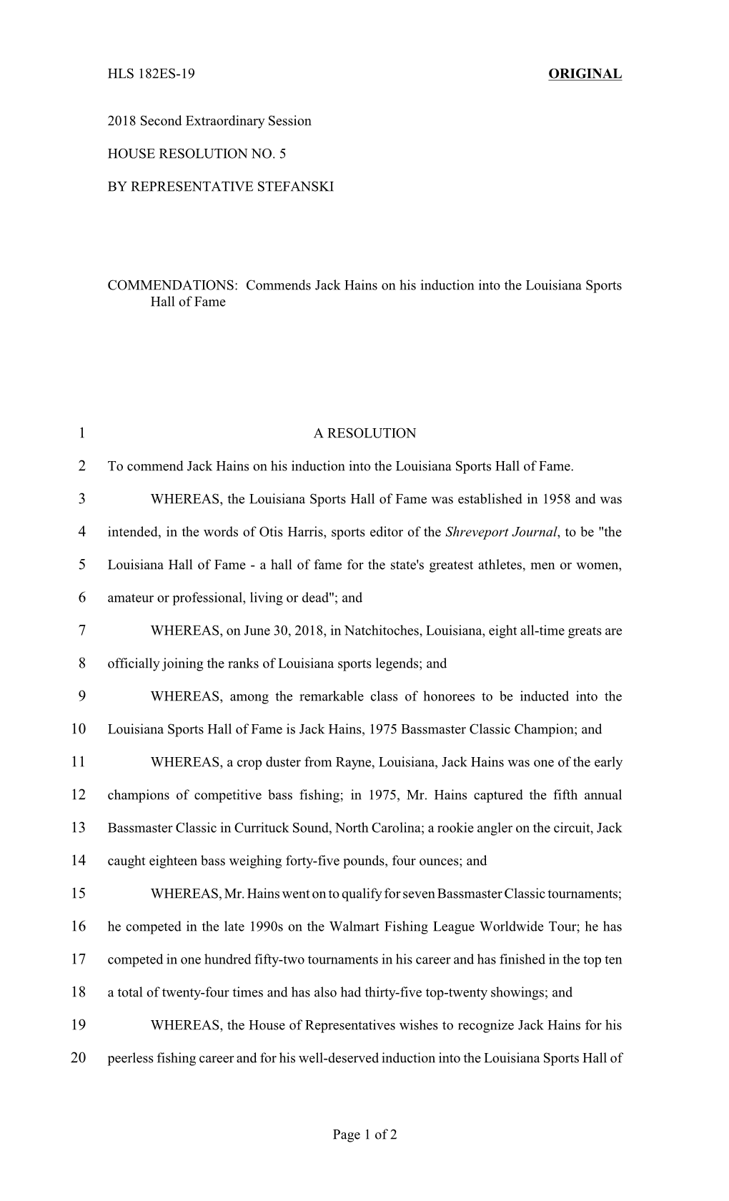 HLS 182ES-19 ORIGINAL 2018 Second Extraordinary Session HOUSE RESOLUTION NO. 5 by REPRESENTATIVE STEFANSKI COMMENDATIONS: Comme