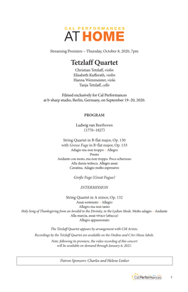 Tetzlaff Quartet Christian Tetzlaff, Violin Elisabeth Kufferath, Violin Hanna Weinmeister, Viola Tanja Tetzlaff, Cello
