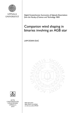 Companion Wind Shaping in Binaries Involving an AGB Star