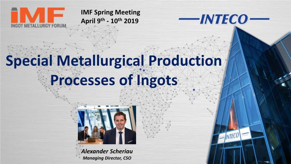 Special Metallurgical Production Processes of Ingots