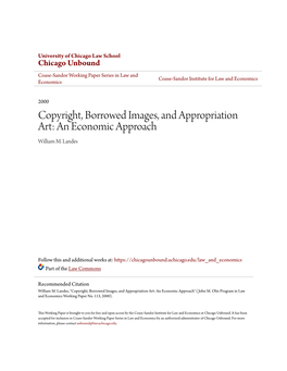 Copyright, Borrowed Images, and Appropriation Art: an Economic Approach William M